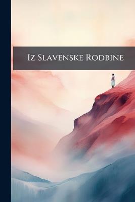 Iz Slavenske Rodbine: Pjesme - Anonymous - cover