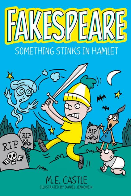 Fakespeare: Something Stinks in Hamlet - M.E. Castle,Daniel Jennewein - ebook