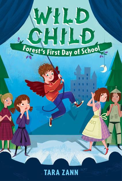 Wild Child: Forest's First Day of School - Tara Zann,Dan Widdowson - ebook
