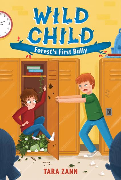 Wild Child: Forest's First Bully - Tara Zann,Nicole Otto,Dan Widdowson - ebook