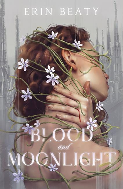 Blood and Moonlight - Erin Beaty - ebook