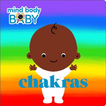Mind Body Baby: Chakras - Imprint - ebook