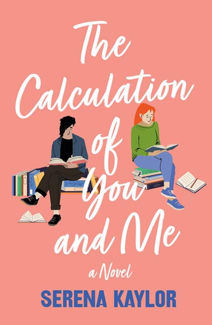 The Calculation of You and Me - Serena Kaylor - ebook