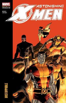 Astonishing X-Men Modern Era Epic Collection: Unstoppable - Joss Whedon - cover