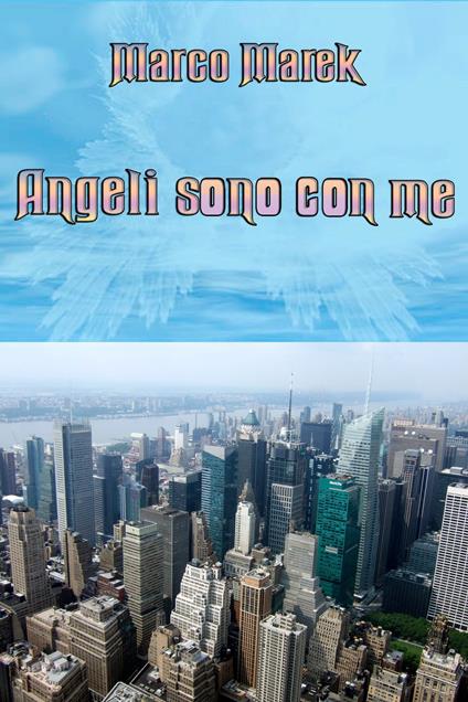 Angeli sono con me - Marco Marek - ebook