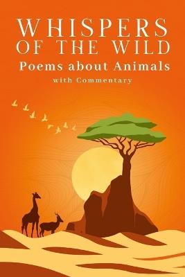 Whispers of the Wild - A Collection of Poems about Animals (with Commentary) - Joe Santamaria - cover