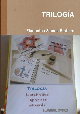 Trilogia - Florentino Santos Barbero - cover