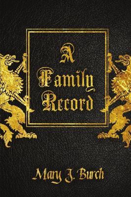 A Family Record - The Burch Journal - Mary J Burch - cover