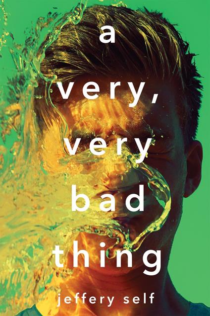 A Very, Very Bad Thing - Jeffery Self - ebook