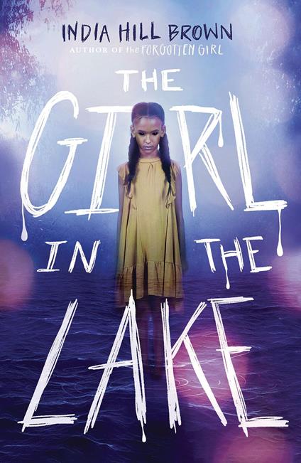 The Girl in the Lake - India Hill Brown - ebook