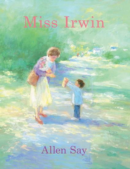 Miss Irwin - Allen Say - ebook