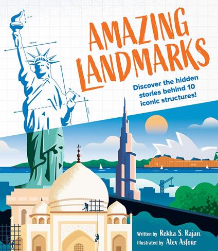 Amazing Landmarks: Discover the hidden stories behind 10 iconic structures! - Rekha S. Rajan,Alex Asfour - ebook