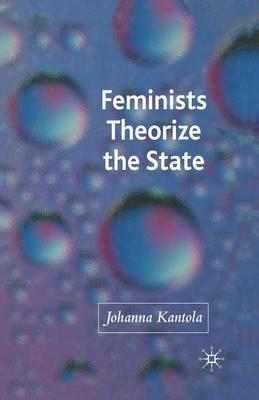 Feminists Theorize the State - J. Kantola - cover