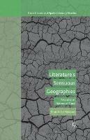 Literature’s Sensuous Geographies: Postcolonial Matters of Place - S. Moslund - cover