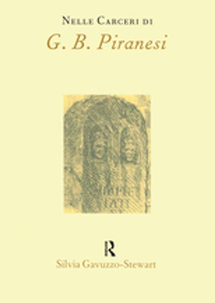 Nelle Carceri di G.B.Piranesi - Silvia Gavuzzo-Stewart - ebook