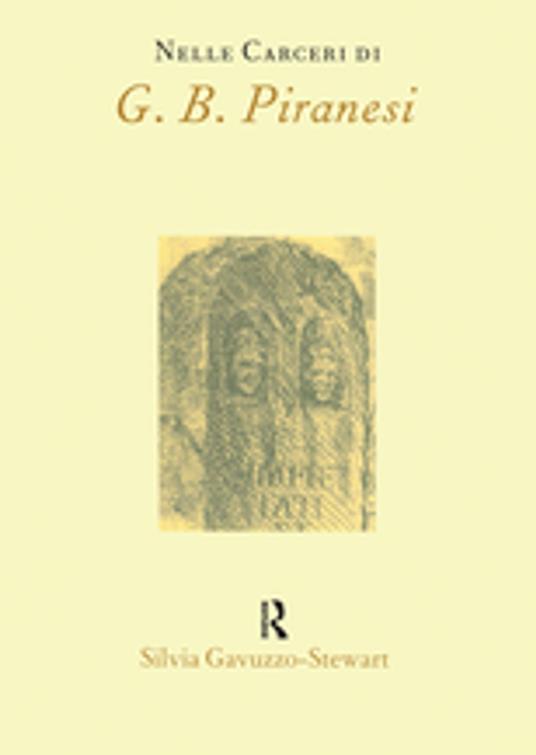 Nelle Carceri di G.B.Piranesi - Silvia Gavuzzo-Stewart - ebook