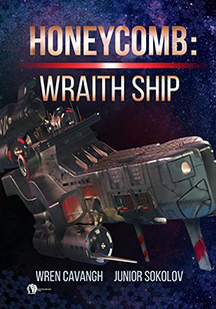 Honeycomb: Wraith Ship