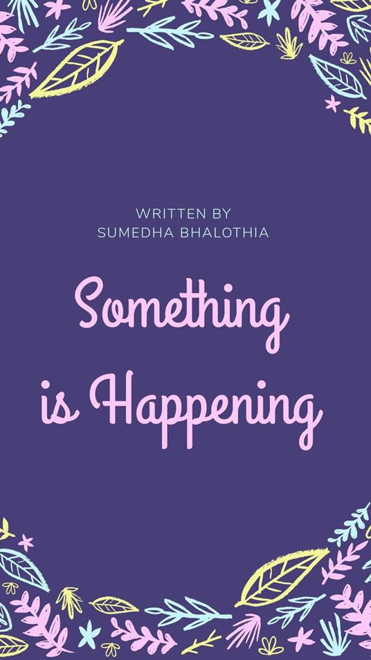 Something is Happening