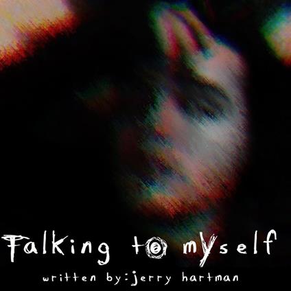 Talking To Myself