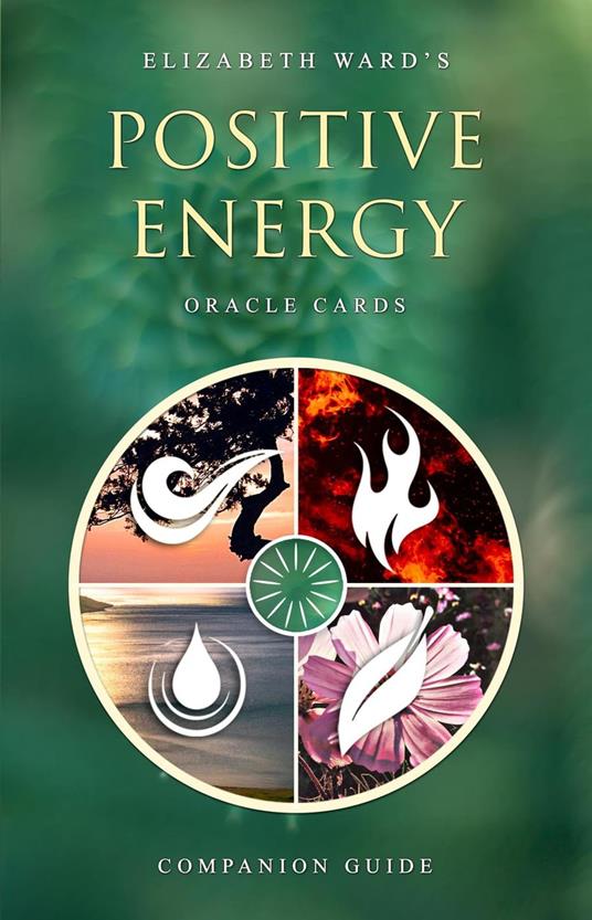 Positive Energy Oracle Cards: Companion Guide