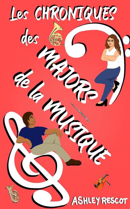 Les Chroniques des Majors de la Musique - Ashley Rescot - ebook