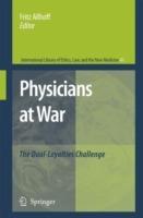 Physicians at War: The Dual-Loyalties Challenge - cover