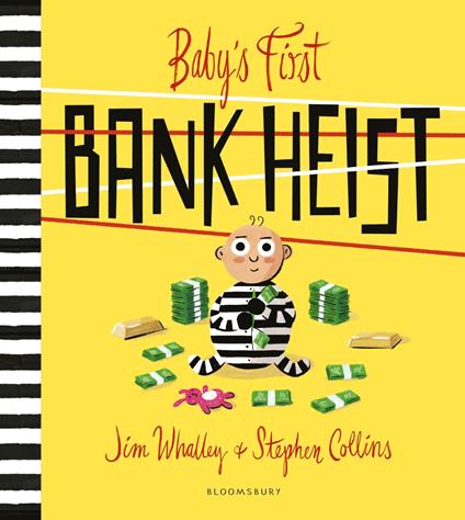 Baby's First Bank Heist - Jim Whalley,Stephen Collins - ebook