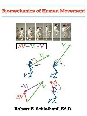Biomechanics of Human Movement - Robert E. Schleihauf - cover