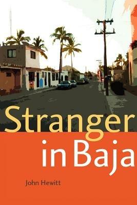 Stranger in Baja - John Hewitt - cover