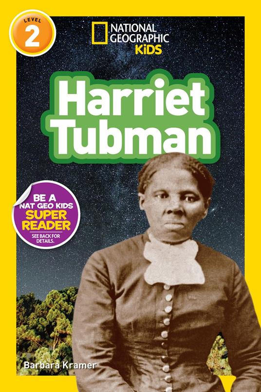 Harriet Tubman (National Geographic Kids Readers, Level 2) - National Geographic Kids,Barbara Kramer - ebook