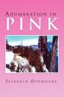 Adumbration in Pink - Selrahln Dsomeijda - cover