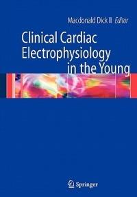 Clinical Cardiac Electrophysiology in the Young - cover