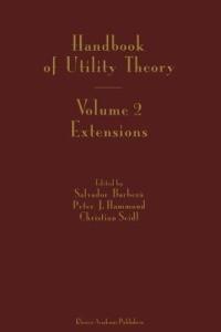 Handbook of Utility Theory: Volume 2 Extensions - cover