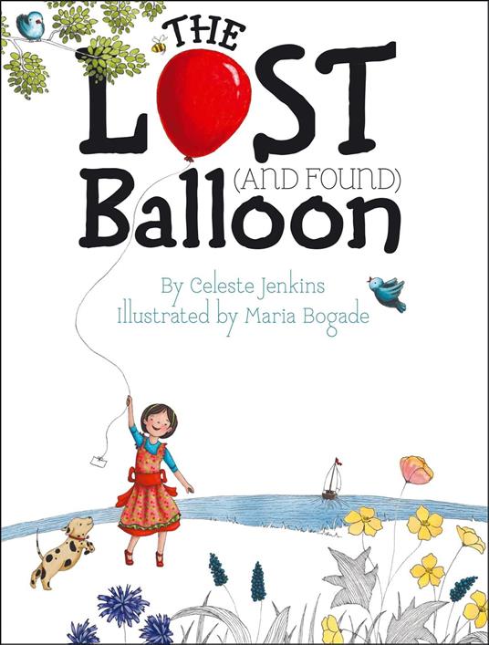 The Lost (and Found) Balloon - Celeste Jenkins,Maria Bogade - ebook