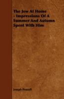 The Jew At Home - Impressions Of A Summer And Autumn Spent With Him - Joseph Pennell - cover