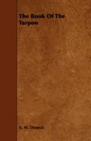 The Book Of The Tarpon - A. W. Dimock - cover