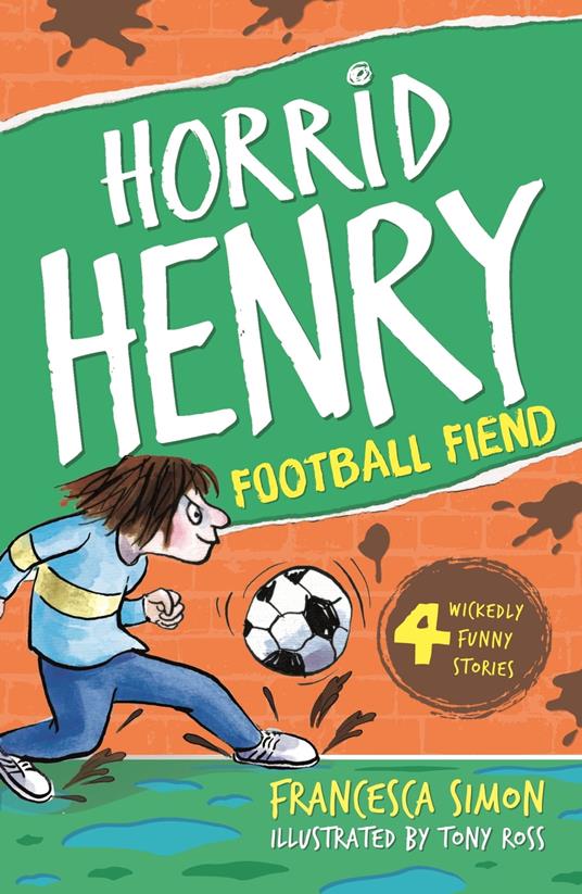 Football Fiend - Francesca Simon,Tony Ross - ebook
