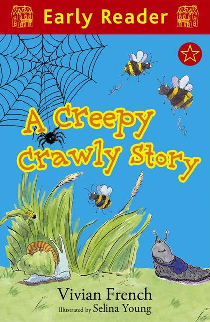 A Creepy Crawly Story - Vivian French,Selina Young - ebook