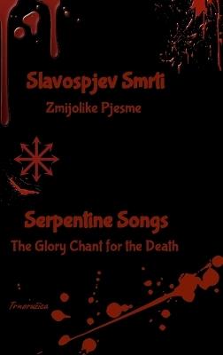 Slavospjev Smrti (Zmijolike Pjesme) - Serpentine Songs (The Glory Chant for the Death) - Trnoruzica - cover