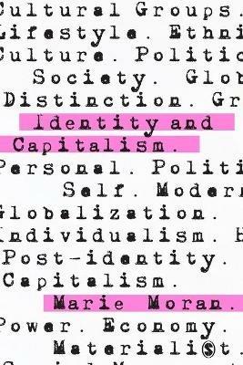 Identity and Capitalism - Marie Moran - cover