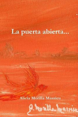 La Puerta Abierta... - Alicia Morilla Massieu - cover
