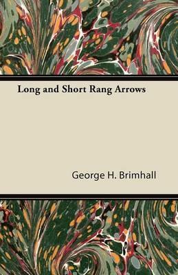 Long and Short Rang Arrows - George H. Brimhall - cover