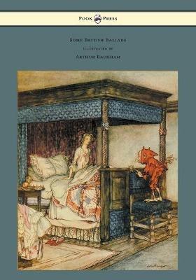 Some British Ballads - Illustrated by Arthur Rackham - Anon. - cover