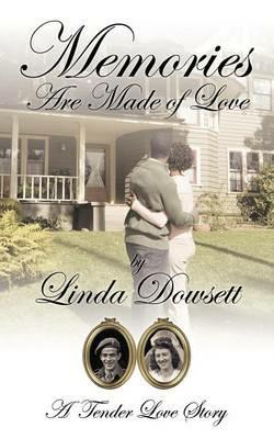 Memories Are Made of Love - Linda Dowsett - cover