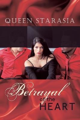Betrayal of the Heart - Queen Starasia - cover