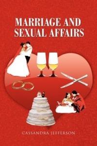 Marriage and Sexual Affairs - Cassandra Jefferson - cover