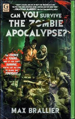 Can You Survive the Zombie Apocalypse? - Max Brallier - cover