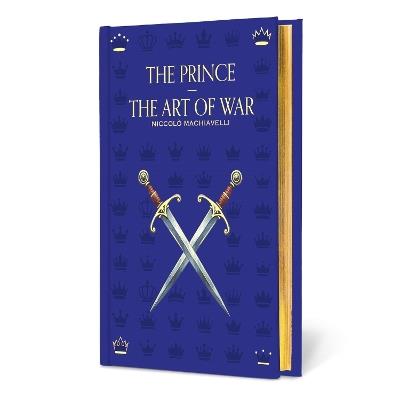 The Prince: and The Art of War - Niccolo Machiavelli - cover