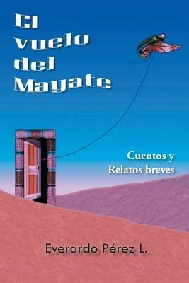 El Vuelo del Mayate - Everardo Perez L - cover