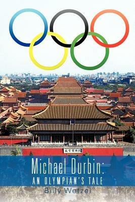 Michael Durbin: An Olympian's Tale - Billy Wetzel - cover